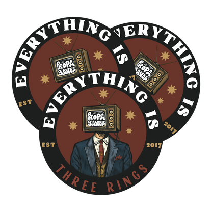 Everything Is Propaganda Sticker